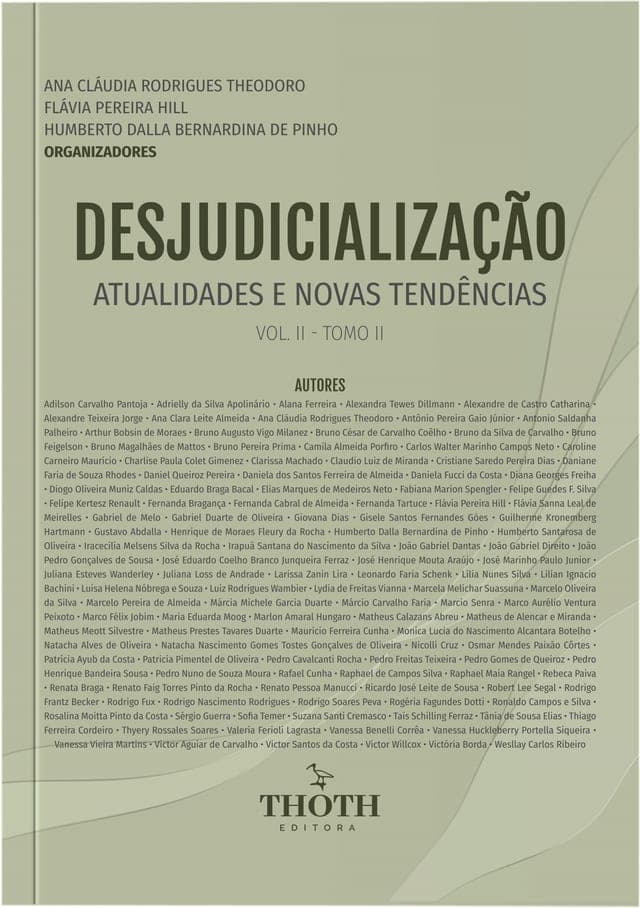 Desjudicialização: Atualidades e Novas Tendências · Vol. II – Tomo II